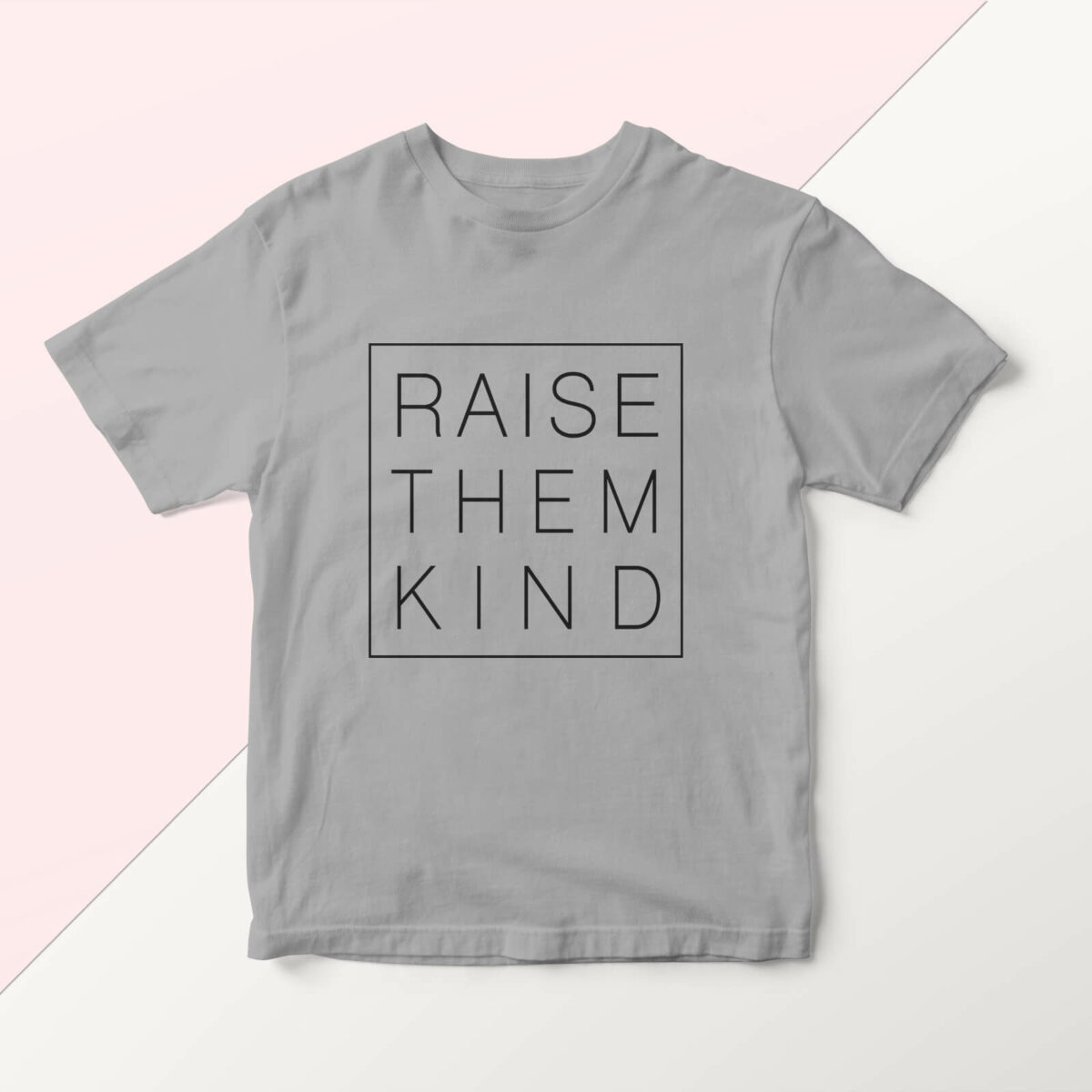 Raise Them Kind shirt in grey available at Wonderful Designs by Morgan