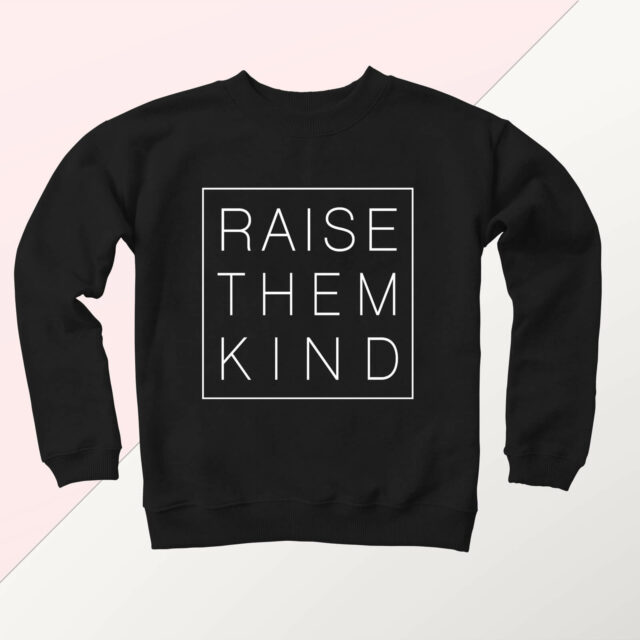 Raise Them Kind crewneck sweater in black available at Wonderful Designs by Morgan